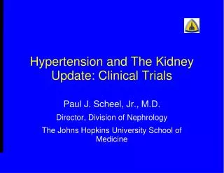 Hypertension and The Kidney Update: Clinical Trials