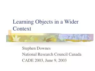 Learning Objects in a Wider Context