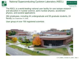 National Superconducting Cyclotron Laboratory (NSCL)