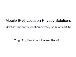 mobile ipv6 location privacy solutions draft irtf mobopts location privacy solutions 01 txt