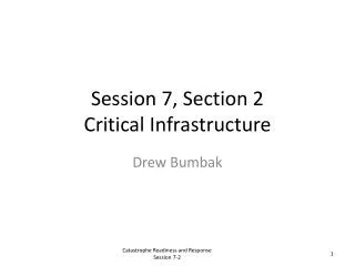 Session 7, Section 2 Critical Infrastructure