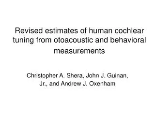 Revised estimates of human cochlear tuning from otoacoustic and behavioral measurements