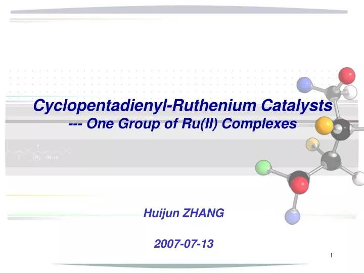 cyclopentadienyl ruthenium catalysts one group of ru ii complexes