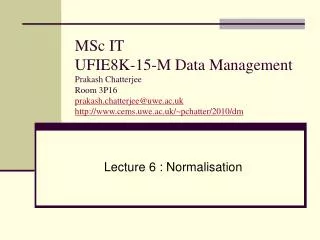 Lecture 6 : Normalisation