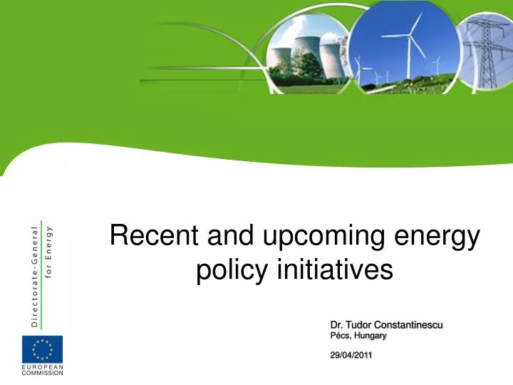 recent and upcoming energy policy initiatives