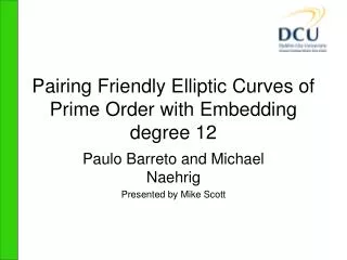 Pairing Friendly Elliptic Curves of Prime Order with Embedding degree 12