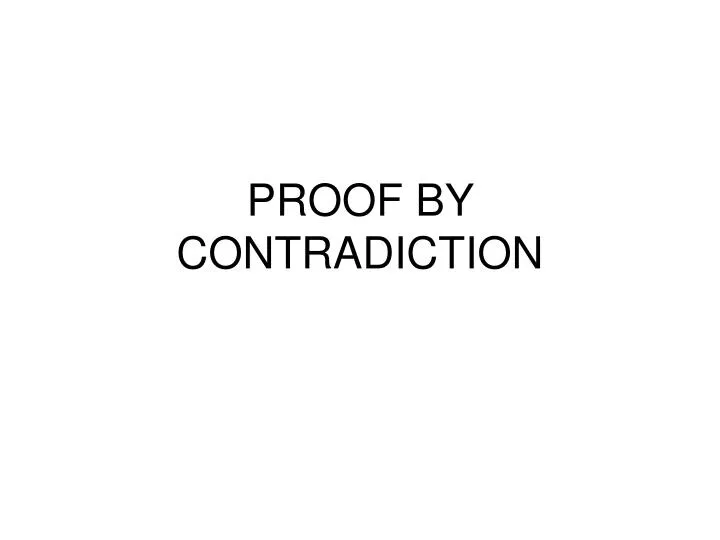 proof by contradiction