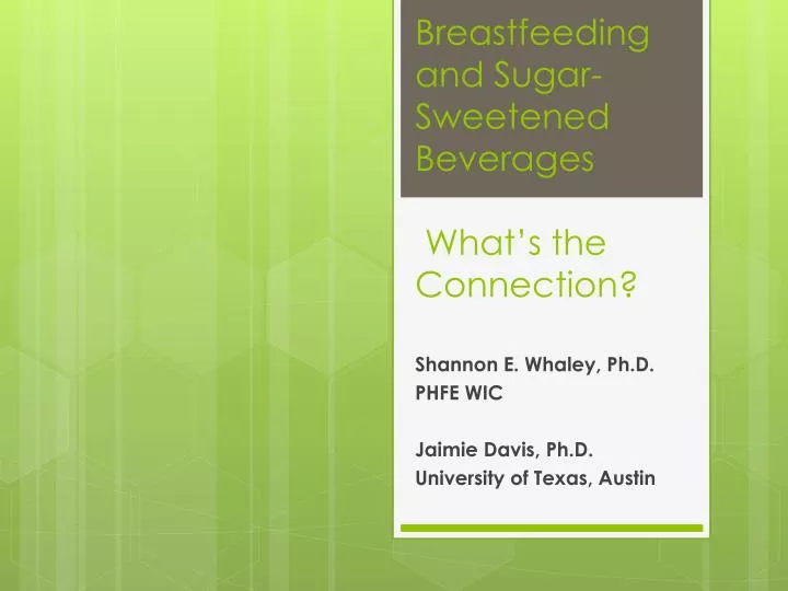 breastfeeding and sugar sweetened beverages what s the connection