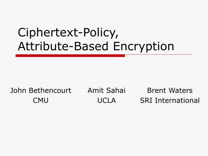 ciphertext policy attribute based encryption