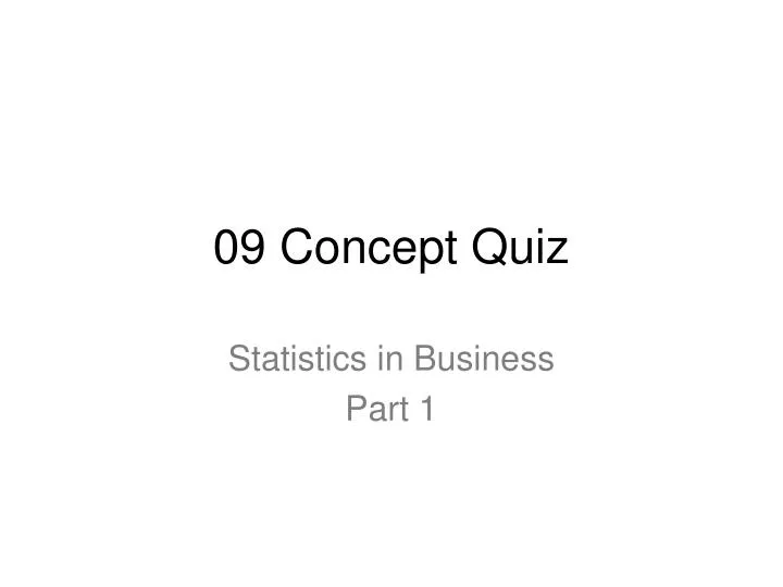 09 concept quiz