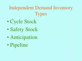 Independent Demand Inventory Types