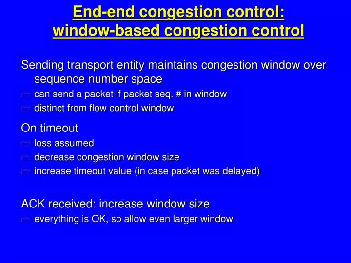 end end congestion control window based congestion control