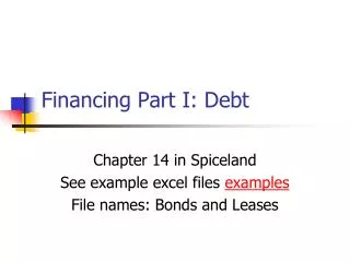 Financing Part I: Debt