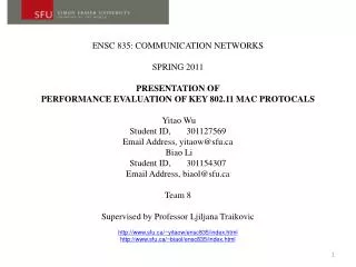 ENSC 835: COMMUNICATION NETWORKS SPRING 2011 PRESENTATION OF