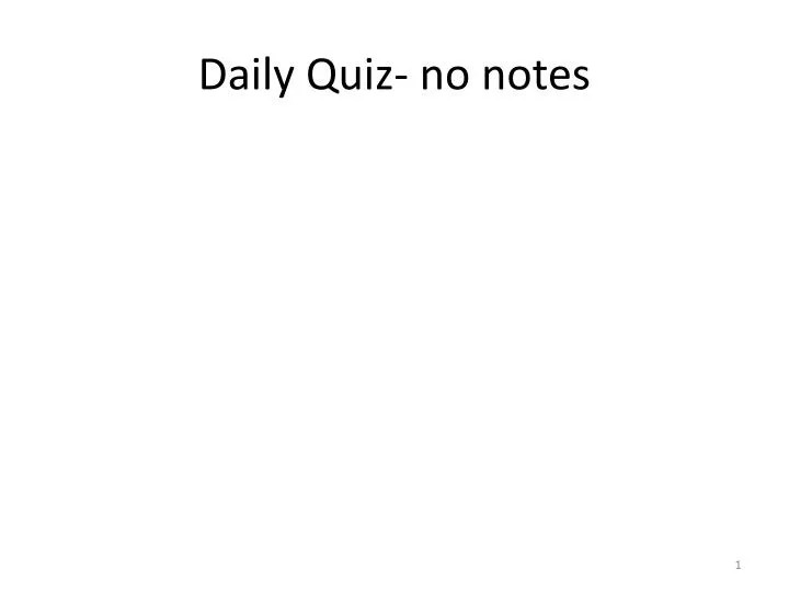 daily quiz no notes