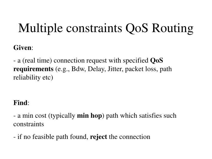 multiple constraints qos routing