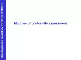 Modules of conformity assessment