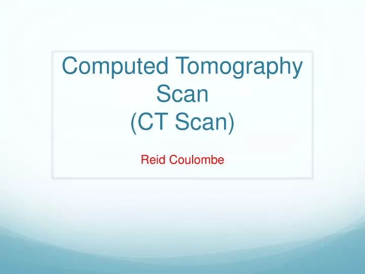 computed tomography scan ct scan