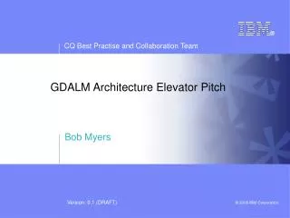 GDALM Architecture Elevator Pitch