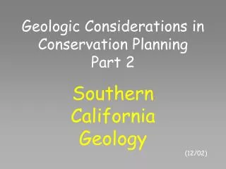 Geologic Considerations in Conservation Planning Part 2