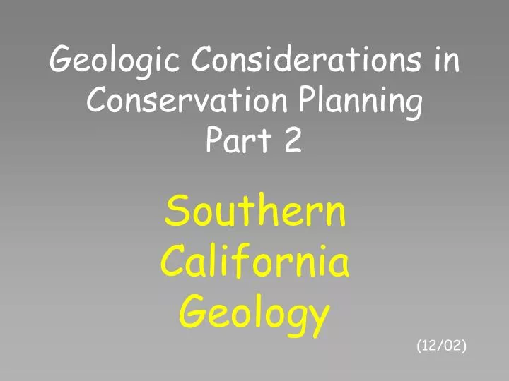geologic considerations in conservation planning part 2