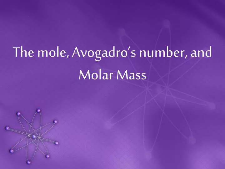 the mole avogadro s number and molar mass