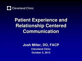 Patient Experience and Relationship Centered Communication