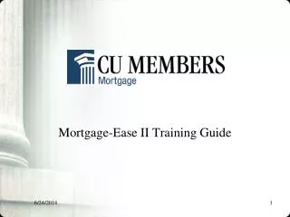 Mortgage-Ease II Training Guide
