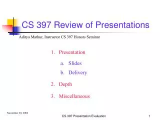 CS 397 Review of Presentations