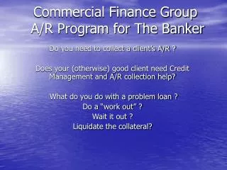Commercial Finance Group A/R Program for The Banker