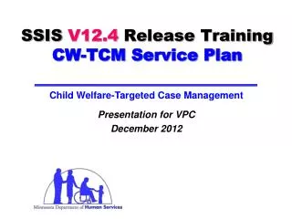 SSIS V12.4 Release Training CW-TCM Service Plan