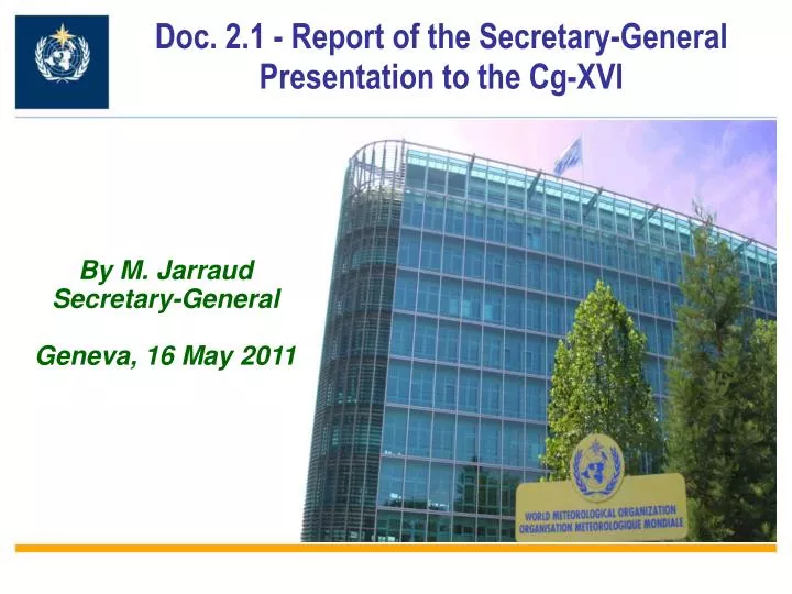 by m jarraud secretary general geneva 16 may 2011