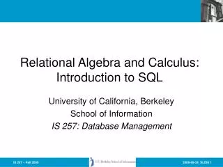 Relational Algebra and Calculus: Introduction to SQL