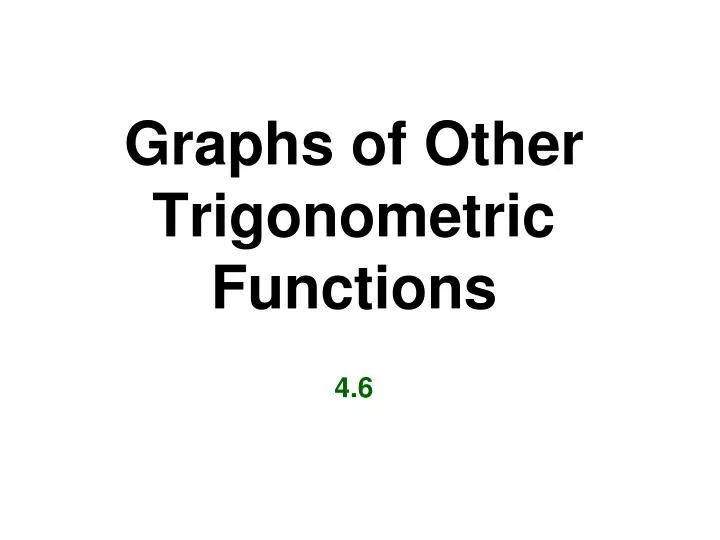 4.6 Summary, Trigonometry