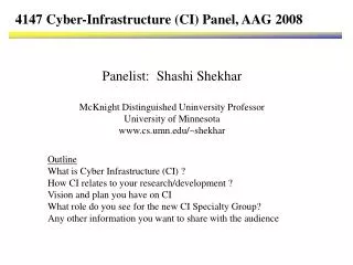4147 Cyber-Infrastructure (CI) Panel, AAG 2008