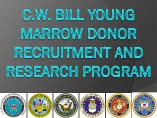 C.W. Bill Young Marrow Donor Recruitment and Research Program