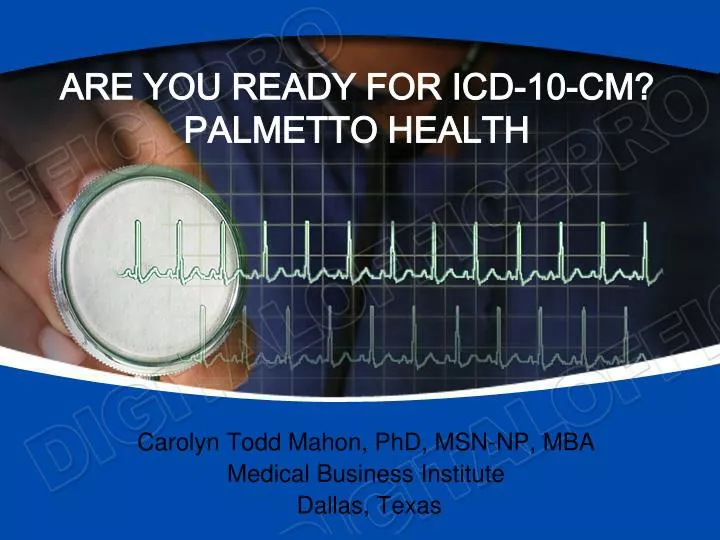 are you ready for icd 10 cm palmetto health