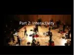 Part 2: Interactivity - slide 1