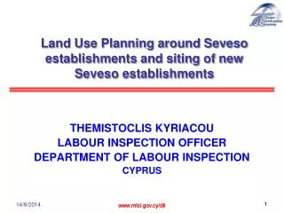 Land Use Planning around Seveso establishments and siting of new Seveso establishments