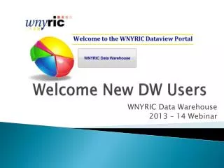 Welcome New DW Users