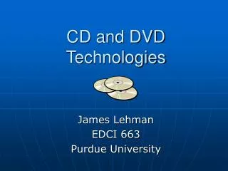 CD and DVD Technologies