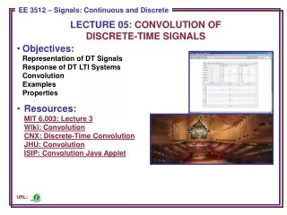 LECTURE 05: CONVOLUTION OF DISCRETE-TIME SIGNALS