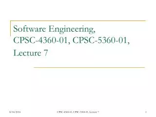 Software Engineering, CPSC-4360-01, CPSC-5360-01, Lecture 7