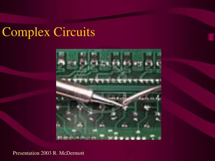 complex circuits