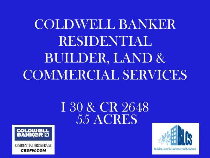 coldwell banker residential builder land commercial services i 30 cr 2648