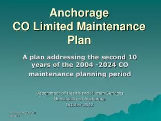 Anchorage CO Limited Maintenance Plan