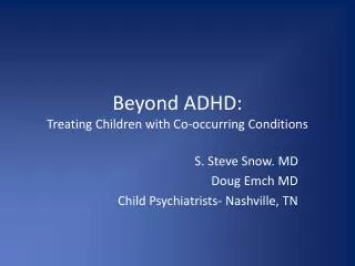 Beyond ADHD: Treating Children with Co-occurring Conditions