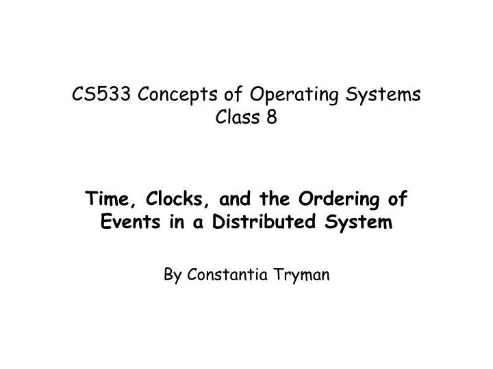 cs533 concepts of operating systems class 8