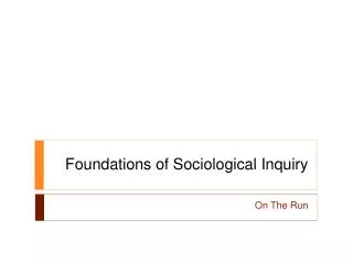 Foundations of Sociological Inquiry