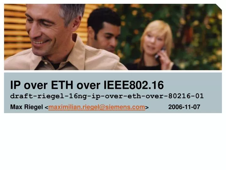 ip over eth over ieee802 16 draft riegel 16ng ip over eth over 80216 01
